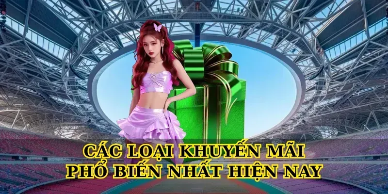 Các Loại Khuyến Mãi Phổ Biến Nhất Hiện Nay